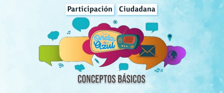 Conceptos Básicos y Definición de Participación Ciudadana